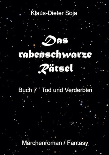 Das rabenschwarze Rätsel: Tod und Verderben