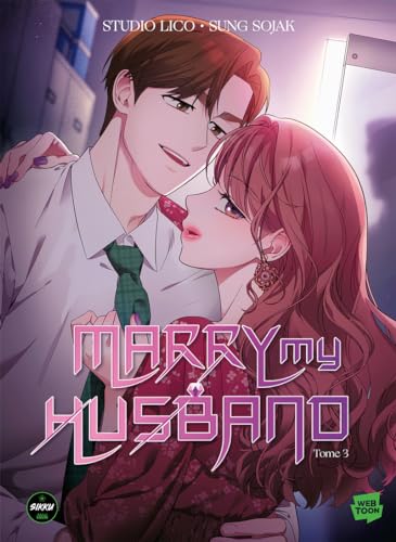 Marry my Husband - Tome 3 von SIKKU WEBTOON