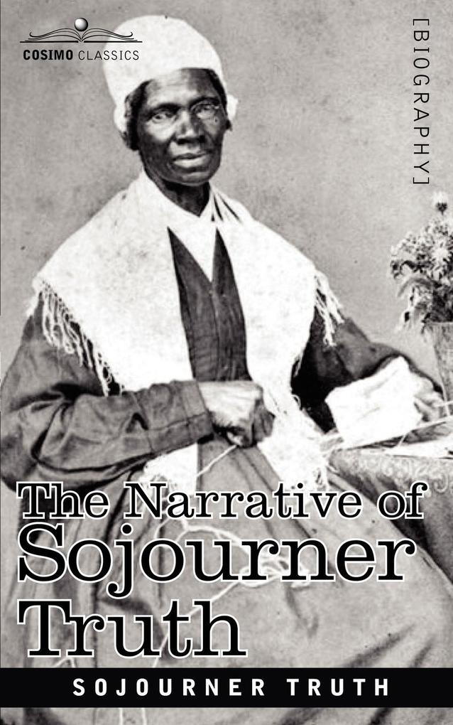 The Narrative of Sojourner Truth von Cosimo Classics