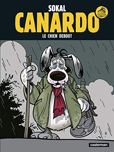 Le Chien debout: CANARDO von CASTERMAN