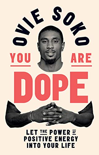 You Are Dope: Let the Power of Positive Energy Into Your Life von Quadrille Publishing