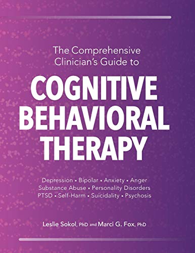 The Comprehensive Clinician's Guide to Cognitive Behavioral Therapy von PESI, Inc