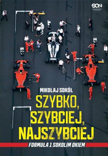 Szybko, szybciej, najszybciej: Formuła 1 Sokolim Okiem von SQN