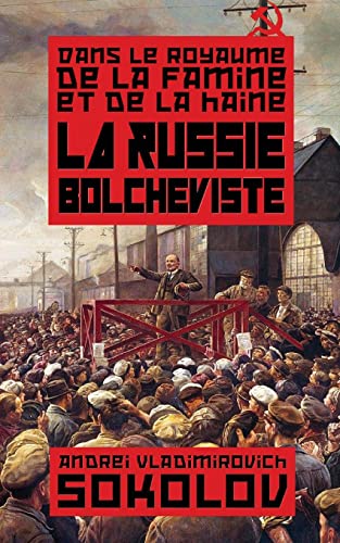 La Russie bolcheviste La Russie bolcheviste von Vettaz Edition Limited