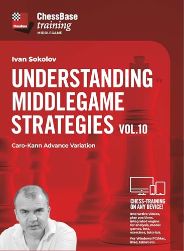 Understanding Middlegame Strategies Vol. 10: Caro-Kann Advance (ChessBase training: Interaktive Schachvideokurse für alle Systeme) von Chess-Base