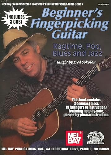 Beginner's Fingerpicking Guitar: Ragtime, Pop, Blues and Jazz: Ragtime, Pop, Blues Bk/3cd (Mel Bay Presents Stefan Grossman's Guitar Workshop Audio Series)