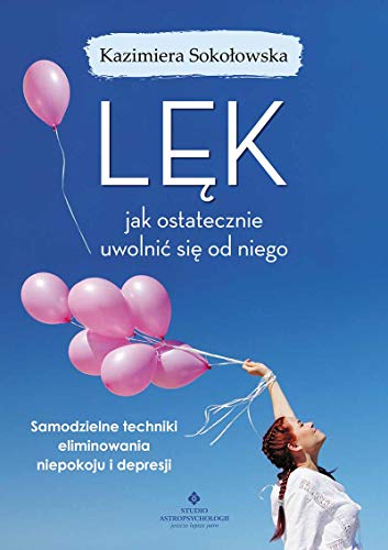 Lek jak ostatecznie uwolnic sie od niego