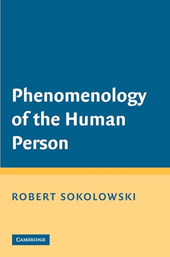 Phenomenology of the Human Person von Cambridge University Press