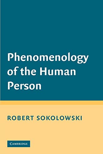 Phenomenology of the Human Person von Cambridge University Press