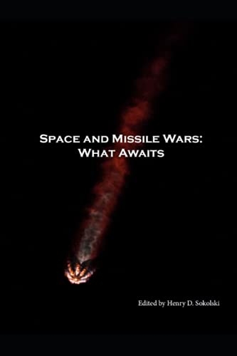 Space and Missile Wars: What Awaits von Nonproliferation Policy Education Center
