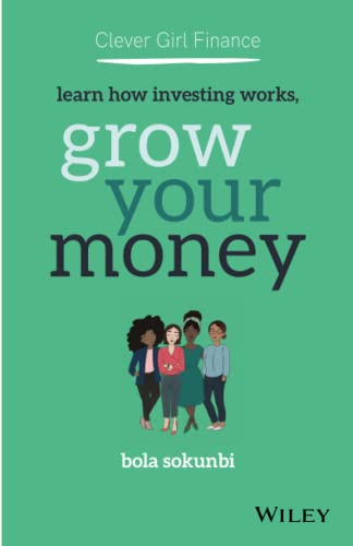 Clever Girl Finance: Learn How Investing Works, Grow Your Money von Wiley