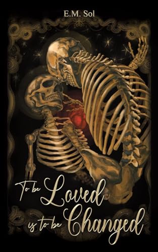 To Be Loved is to Be Changed von Austin Macauley Publishers
