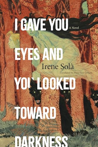 I Gave You Eyes and You Looked Toward Darkness I Gave You Eyes and You Looked Toward Darkness von Graywolf Press