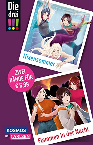 Die drei !!!: Doppelband – Enthält die Bände: Nixensommer / Flammen in der Nacht: Zwei knifflige Fälle für Mädchen ab 10!