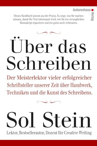 Über das Schreiben: Der Meisterlektor vieler erfolgreicher Schriftsteller unserer Zeit über Handwerk, Techniken und diue Kunst des Schreibens.