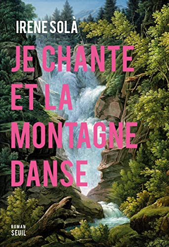 Je chante et la montagne danse von SEUIL