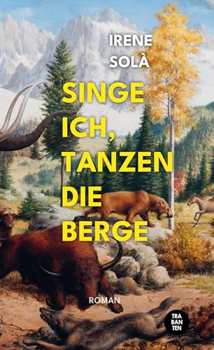 Singe ich, tanzen die Berge