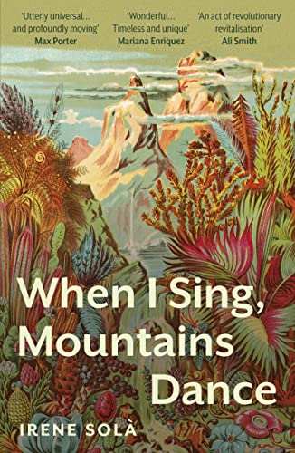When I Sing, Mountains Dance von Granta Publications