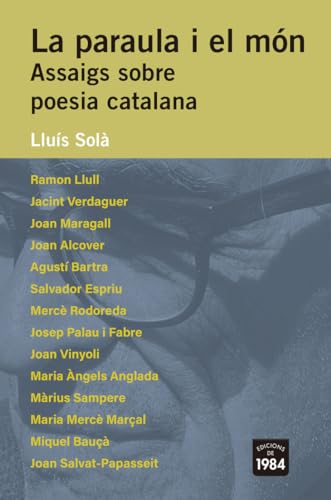 La paraula i el món: Assaigs sobre poesia catalana (Perfils, Band 12) von Edicions de 1984