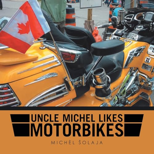 Uncle Michel likes Motorbikes von AuthorHouse