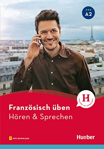 Französisch üben – Hören & Sprechen A2: Buch mit Audios online von Hueber