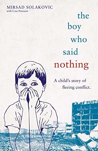 The Boy Who Said Nothing - A Child's Story of Fleeing Conflict von John Blake