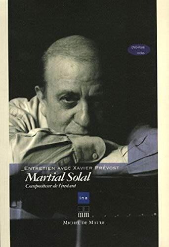 MARTIAL SOLAL (+ DVD ROM): Compositeur de l'instant