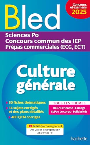 Bled - Culture générale 2025 - Sciences Po, concours commun des IEP, prépas ECG ECT: Sciences Po, Concours commun des IEP, Prépas commerciales (ECG, ECT) von HACHETTE EDUC