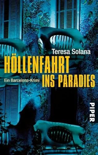 Höllenfahrt ins Paradies: Ein Barcelona-Krimi (Piper Taschenbuch, Band 26359)