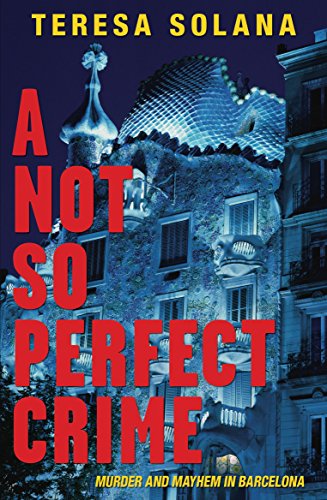 Not So Perfect Crime (The Borja and Eduard Barcelona Series, 2)