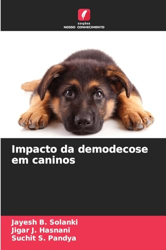 Impacto da demodecose em caninos von Edições Nosso Conhecimento