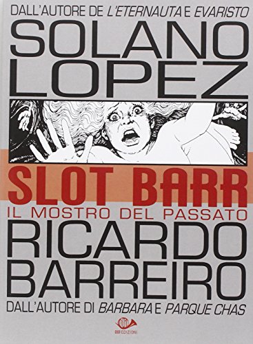 Slot Barr. Il mostro del passato (Biblioteca Solano Lopez)
