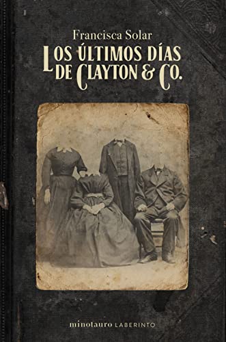 Los últimos días de Clayton & Co. (Minotauro Laberinto)