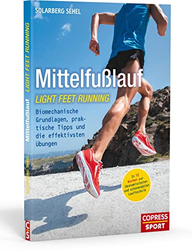 Mittelfußlauf: Biomechanische Grundlagen, praktische Tipps und die effektivsten Übungen von Copress Sport