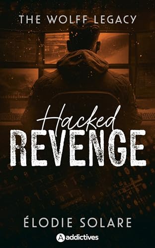 The Wolff Legacy - Hacked Revenge The Wolff Legacy - Hacked Revenge von ADDICTIVES