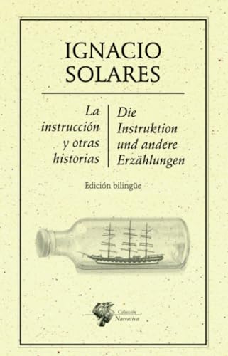 Instrucción y otras historias, La / Die Instruktion und andere Erzählungen Instrucción y otras historias, La / Die Instruktion und andere Erzählungen von Ediciones del Ermitaño