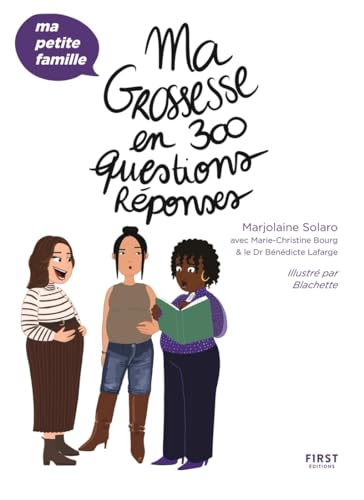 Ma grossesse en 300 questions/réponses von FIRST