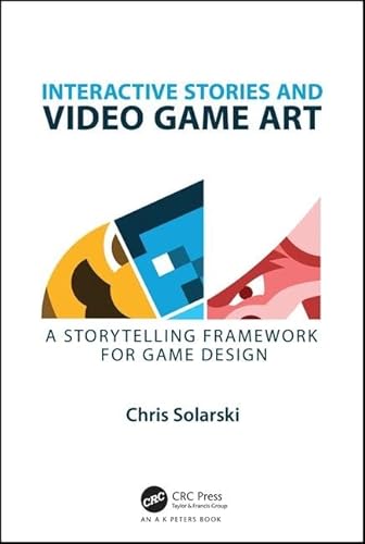 Interactive Stories and Video Game Art: A Storytelling Framework for Game Design