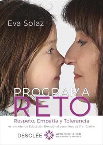 Programa RETO : respeto, empatía y tolerancia : actividades de educación emocional para niños de 3 a 12 años (Aprender a ser, Band 0) von Desclée De Brouwer