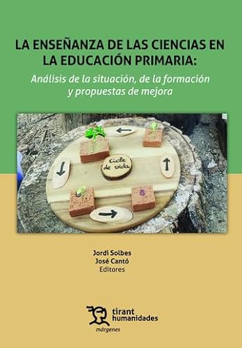 La enseñanza de las ciencias en la educación primaria: Análisis de la situación, de la formación y propuestas de mejora (Márgenes) von Tirant Humanidades