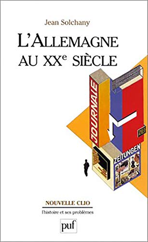 L'Allemagne au XXe siècle: Entre singularité et normalité von EVERGREEN