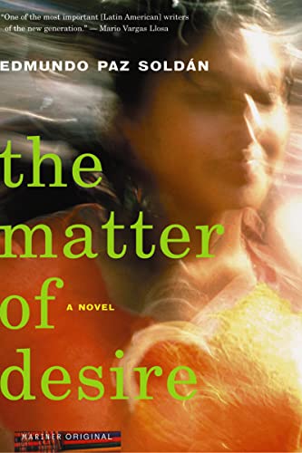 The Matter of Desire: A Novel von Mariner Books