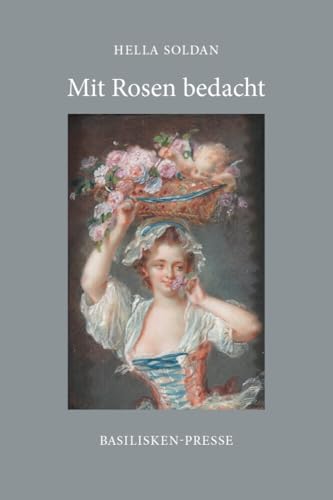 Mit Rosen bedacht: Ein Beitrag zur Geschichte des Rosensymbols Mit Rosen bedacht: Ein Beitrag zur Geschichte des Rosensymbols von Oikos Verlag