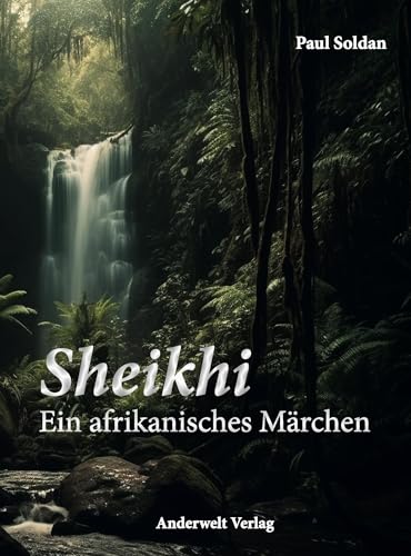 Sheikhi - Ein afrikanisches Märchen