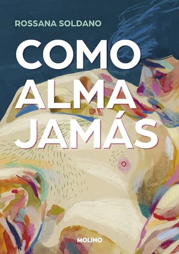 Como alma jamás (Ficción Young Adult) von Molino