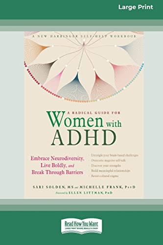 A Radical Guide for Women with ADHD: A Four-Week Guided Program to Relax Your Body, Calm Your Mind, and Get the Sleep You Need [Standard Large Print 16 Pt Edition] von ReadHowYouWant