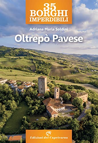 35 borghi imperdibili. Oltrepò pavese von Edizioni del Capricorno