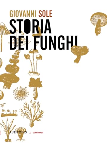 Storia dei funghi (Zonafranca) von Rubbettino