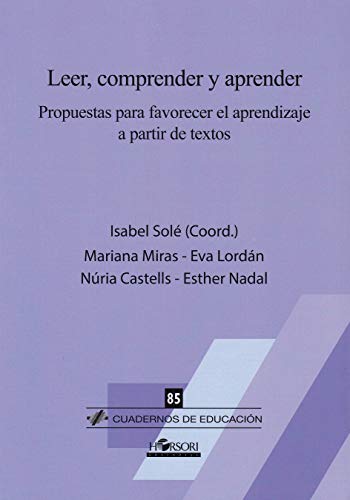Leer, comprender y aprender. Propuestas para favorecer el aprendizaje a partir de textos (Cuadernos de Educación, Band 85) von Horsori Editorial, SL.