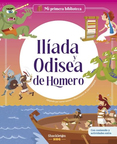 Ilíada y Odisea de Homero: Libro infantil con juegos y actividades extra | Los grandes clásicos de la historia de la literatura, convertidos en ... para niños y niñas (Mi primera biblioteca) von Shackleton Kids